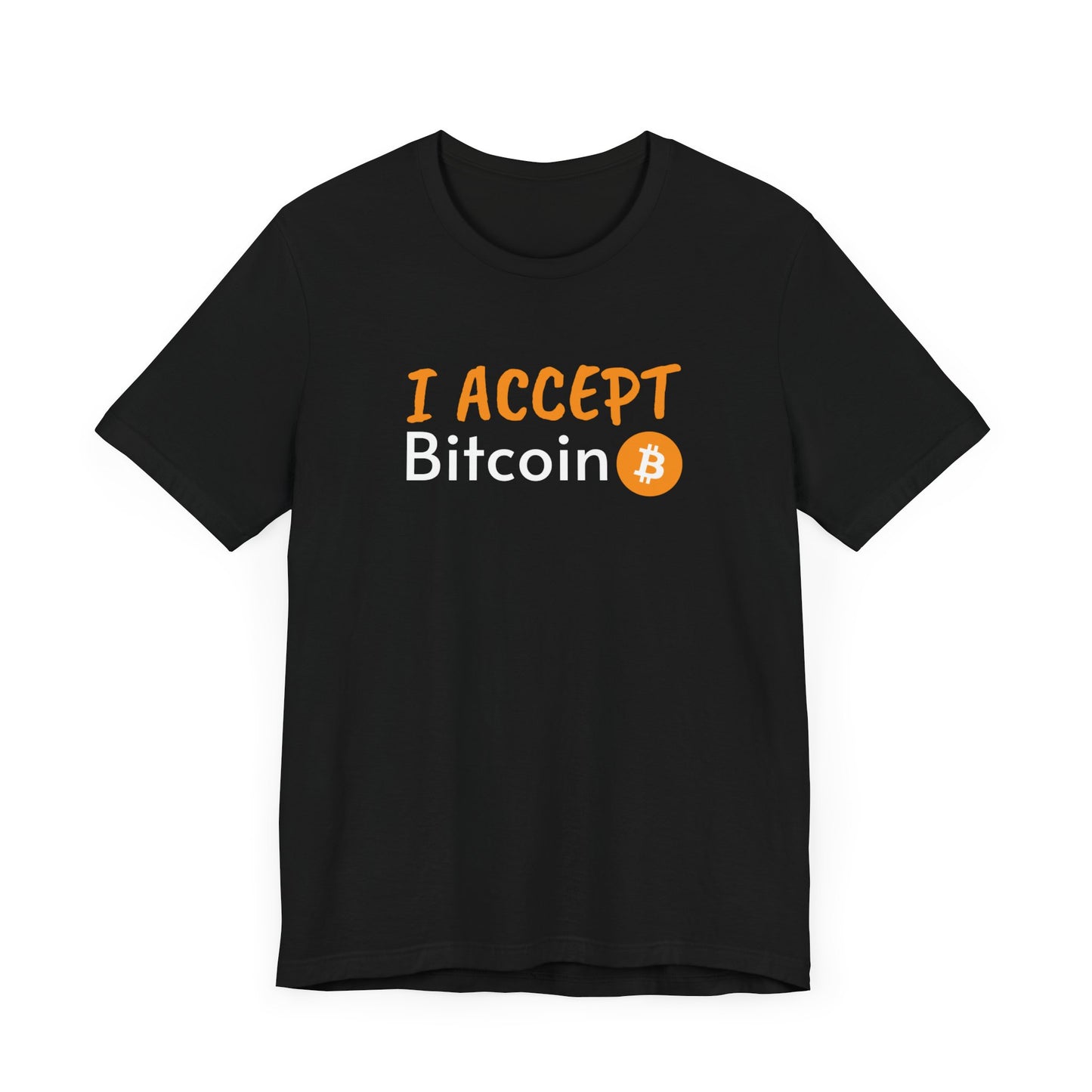 I accept bitcoin t-shirt 