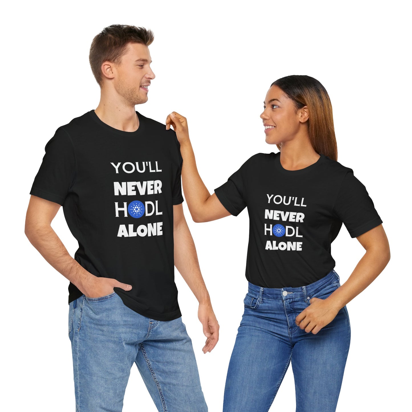 You'll never HODL alone , ADA cardano t-shirt, black and white Cardano tee | unisexT-shirt