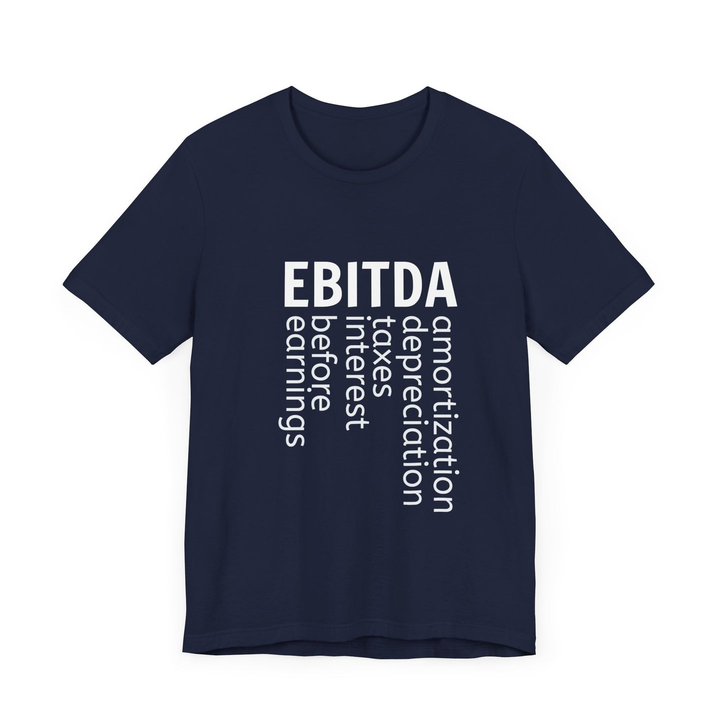 EBITDA Accounting T-shirt | Stock Investor's gift | Financial Acronym | Stock Investing Tee