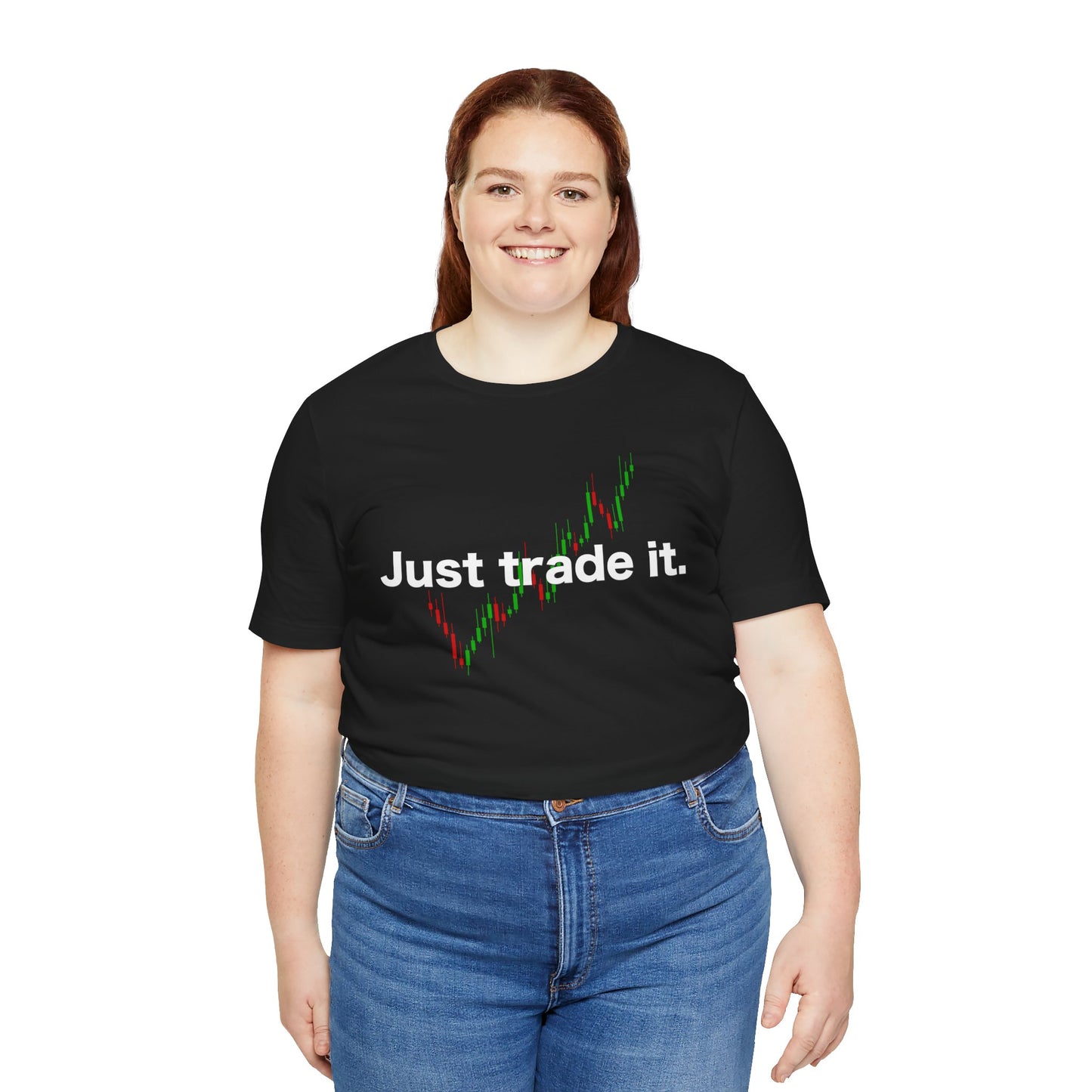 Just trade it parody t-shirt | funny trader tee, forex, crypto, stocks trader gift | man & woman T-shirt