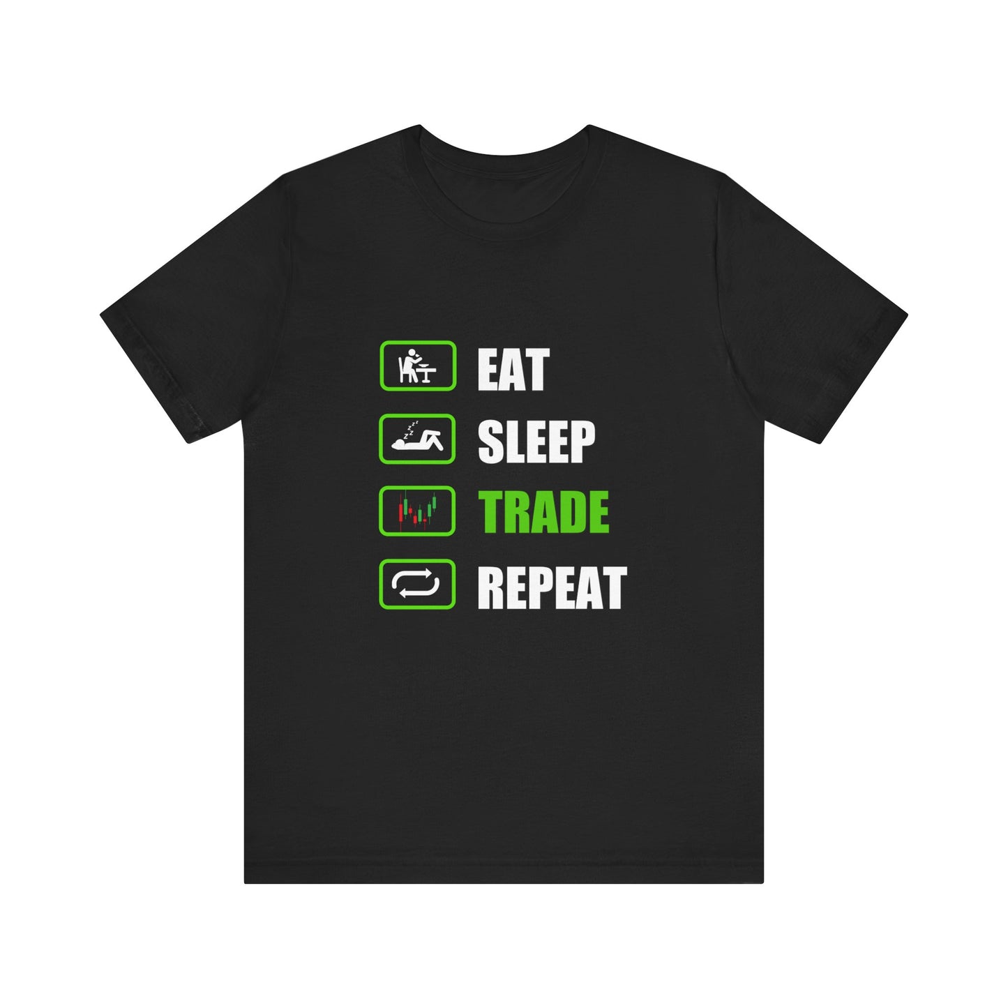 Eat Sleep Trade Repeat t-shirt | crypto, stocks and forex trader tee | trader gift | funny T-shirt