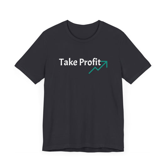 Take Profit Trader T-shirt 