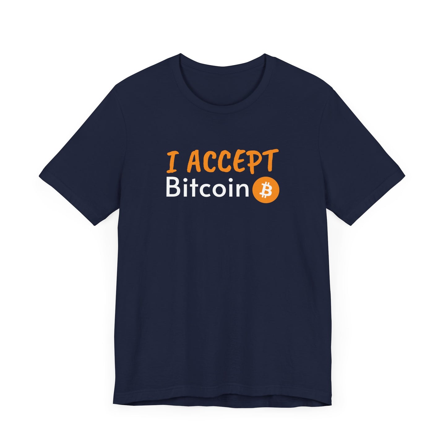 I accept bitcoin t-shirt  | Bitcoin Clothing | Cryptocurrency  merch | white, black and more | unisex tee