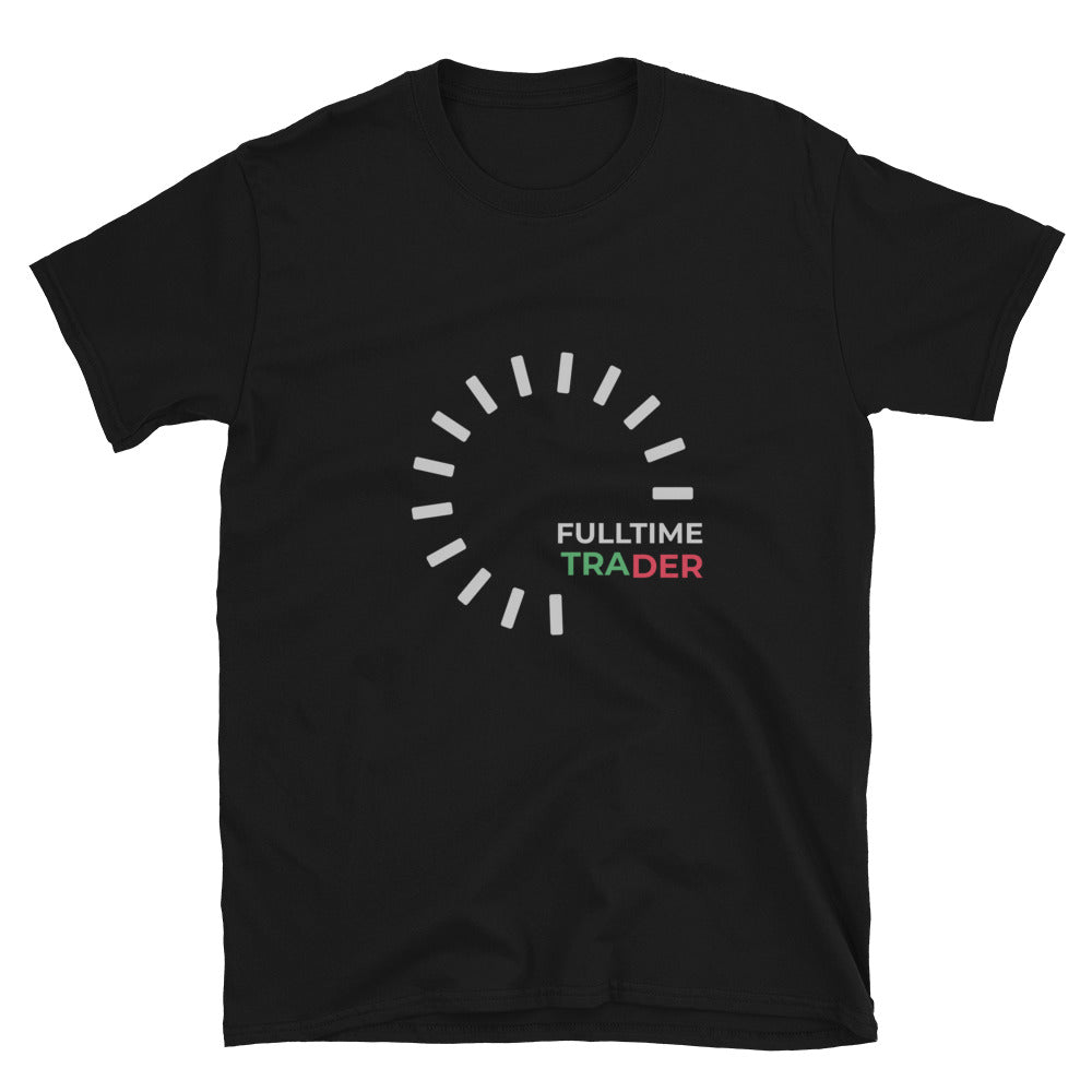 Fulltime Trader t-shirt