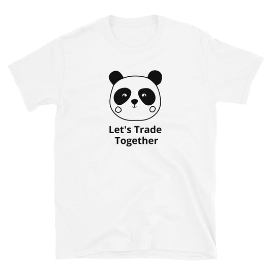 Panda, Let's Trade Together T-Shirt 